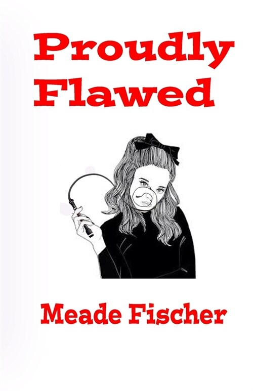 Proudly Flawed (Paperback)