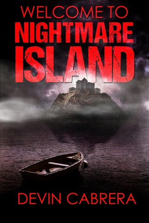 Welcome to Nightmare Island (Paperback)