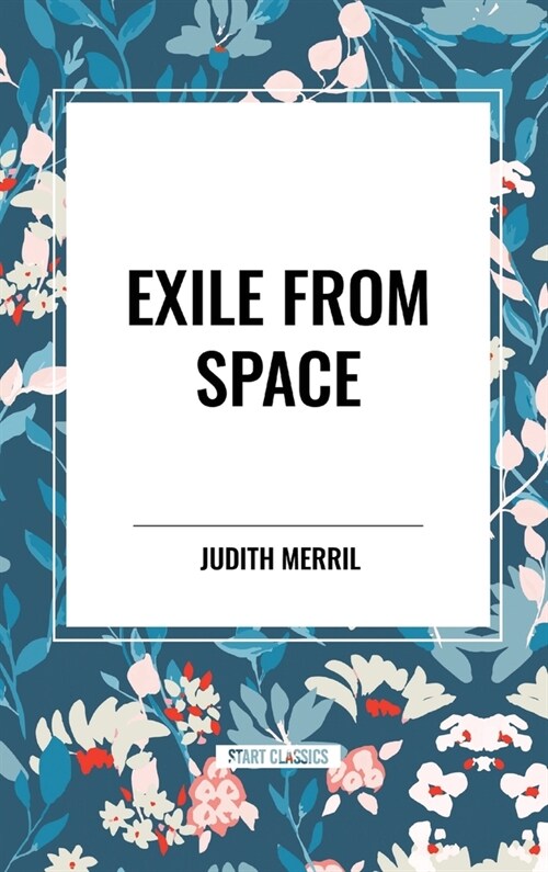 Exile from Space (Hardcover)