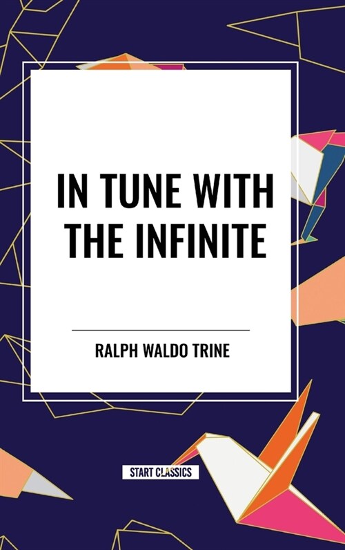 In Tune with the Infinite (Hardcover)