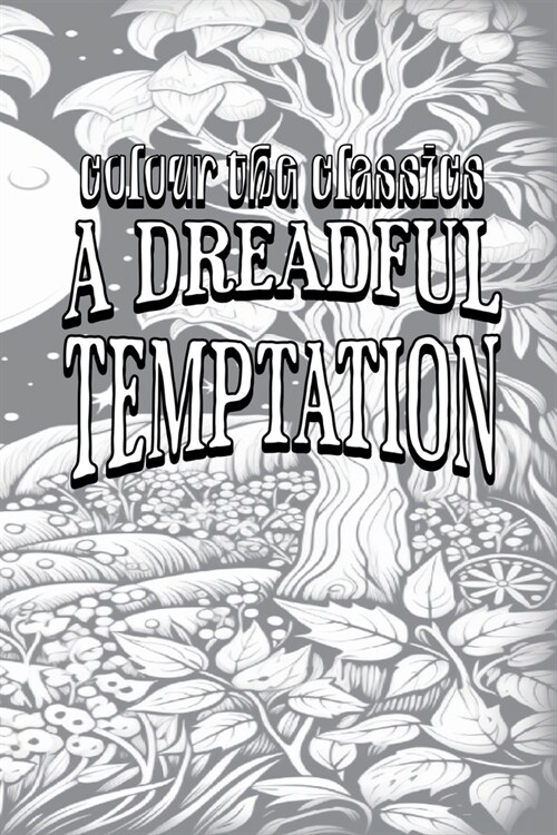 EXCLUSIVE COLORING BOOK Edition of Alexander McVeigh Millers A Dreadful Temptation: A Young Wifes Ambition (Paperback)