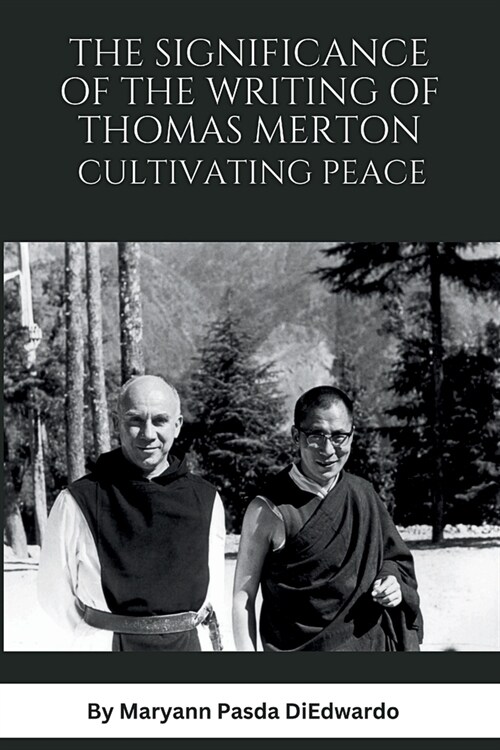 The Significance of the Writing of Thomas Merton, Cultivating Peace (Paperback)