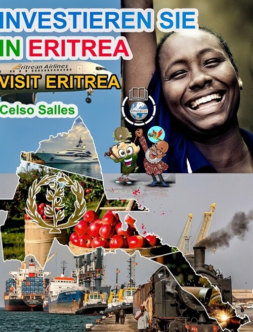INVESTIEREN SIE IN ERITREA - Visit Eritrea - Celso Salles: Investieren Sie in die Afrika-Sammlung (Hardcover)