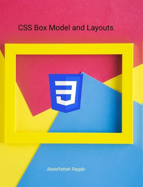 CSS Box Model and Layouts (Hardcover)