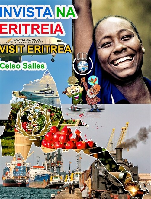 INVISTA NA ERITREIA - Visit Eritrea - Celso Salles: Cole豫o Invista em 햒rica (Hardcover)