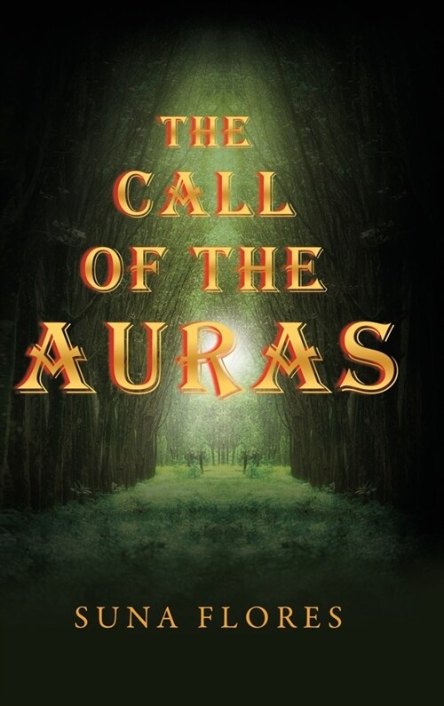 The Call of the Auras (Hardcover)