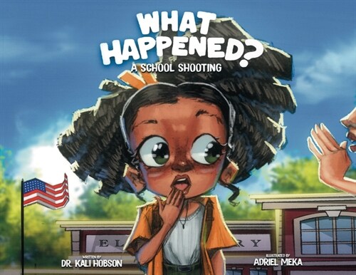 What Happened: A School Shooting (Paperback)