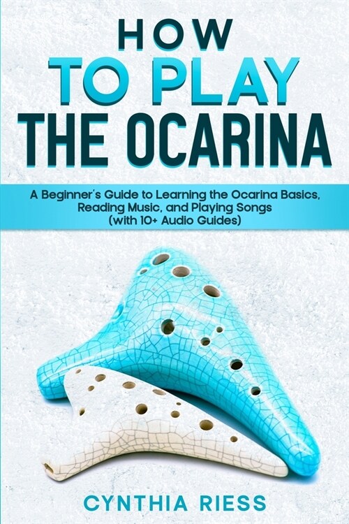 How to Play the Ocarina (Paperback)