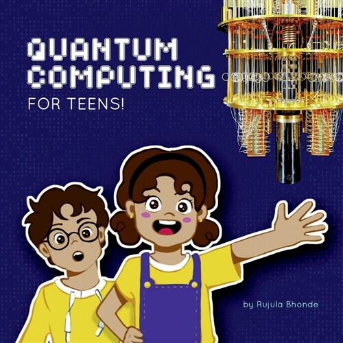 Quantum Computing for Teens! (Paperback)