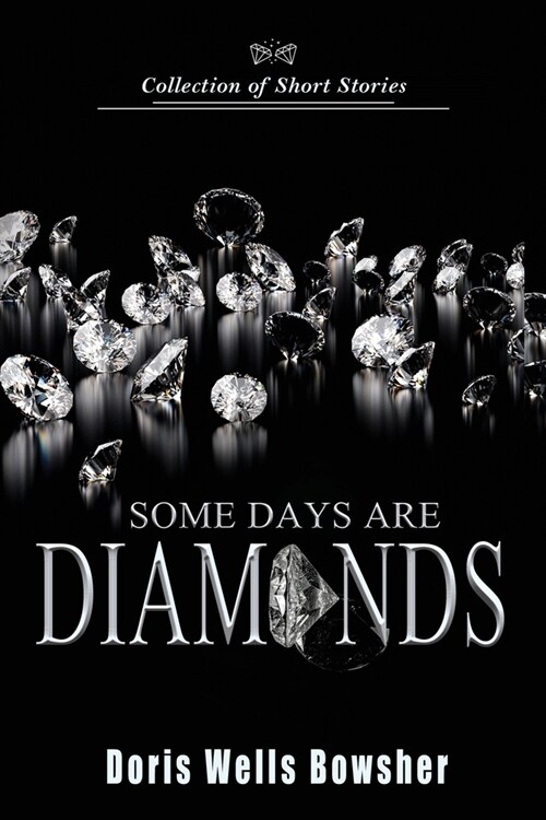 Some Days are Diamonds (Paperback)