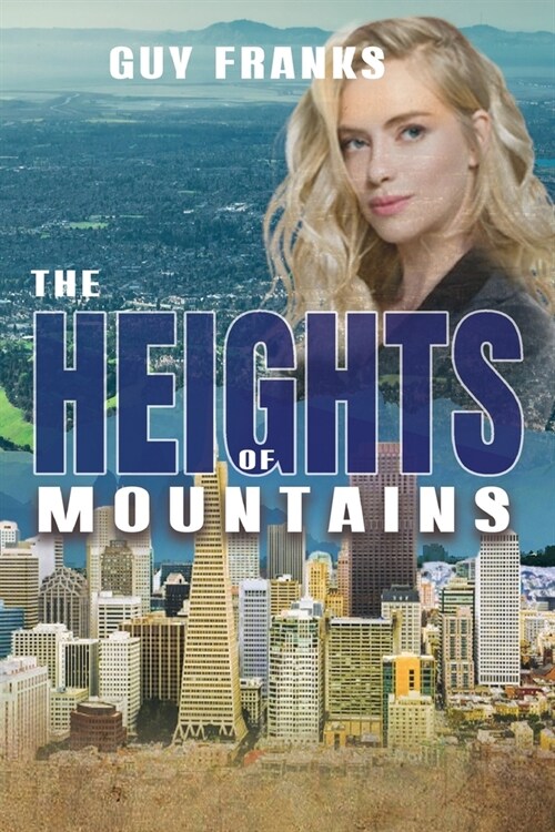 The Heights of Mountains (Paperback)