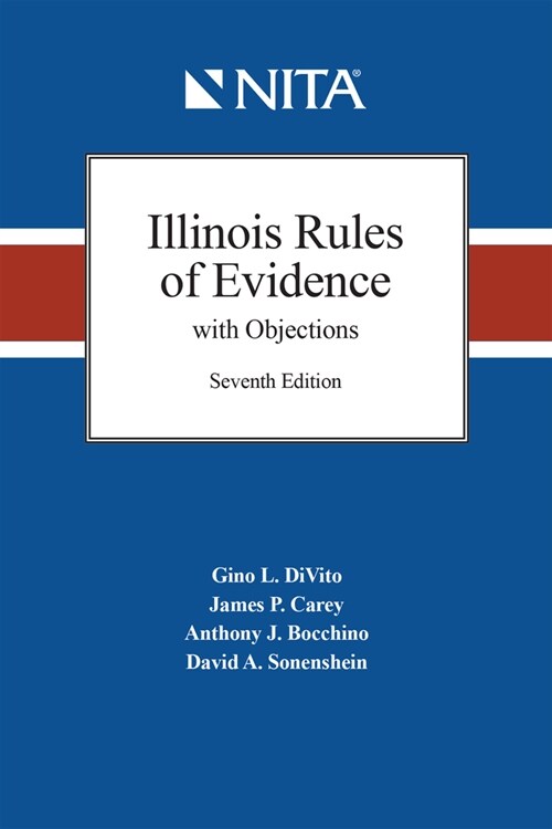 Illinois Rules of Evidence with Objections (Spiral, 7)