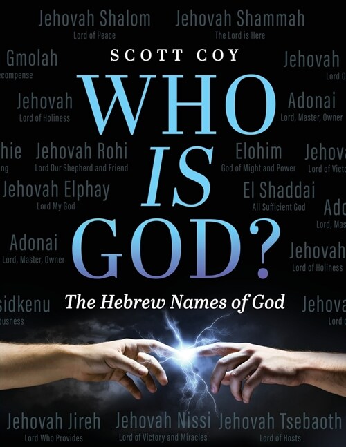 Who Is God?: The Hebrew Names of God (Paperback)