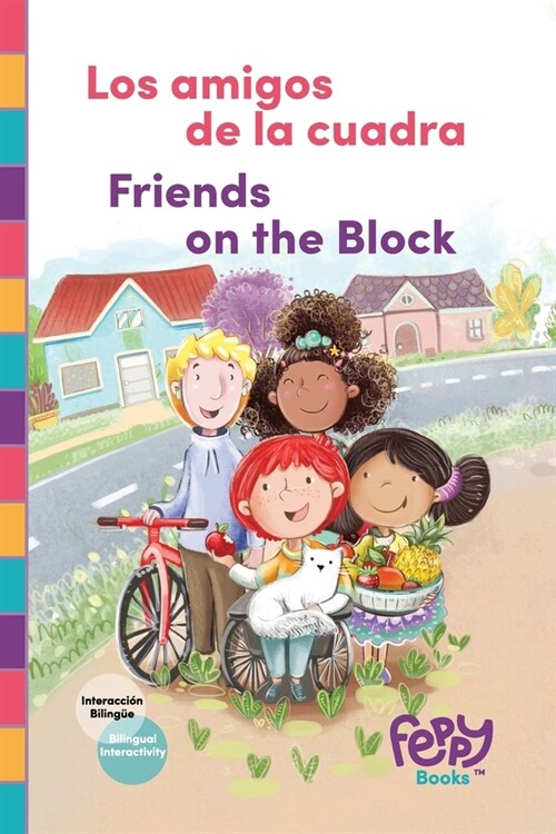 Los amigos de la cuadra - Friends on the Block: Bilingual Book Spanish-English for Kids (Paperback)