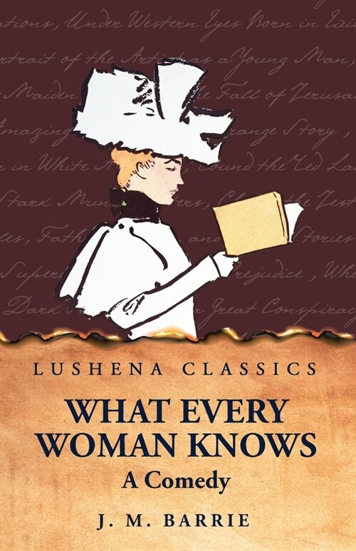 What Every Woman Knows A Comedy (Paperback)