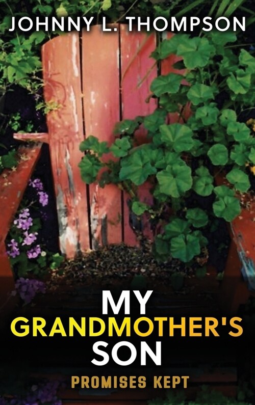 My Grandmothers Son: Promises Kept (Hardcover)