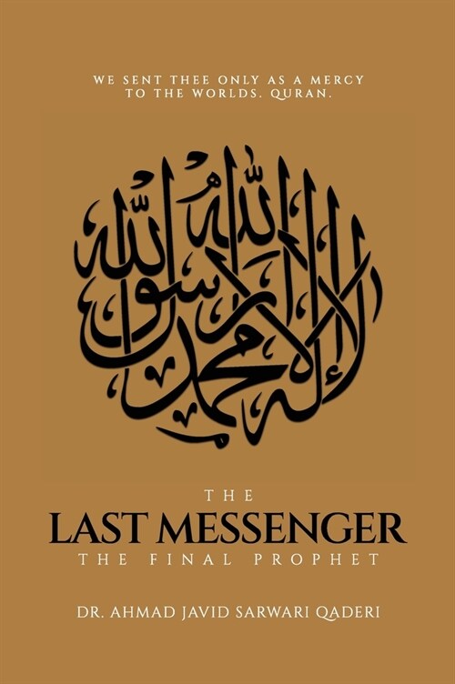 The Last Messenger: The Final Prophet (Hardcover)