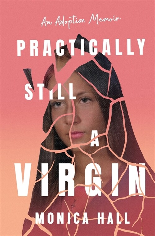 Practically Still a Virgin: An Adoption Memoir (Paperback)