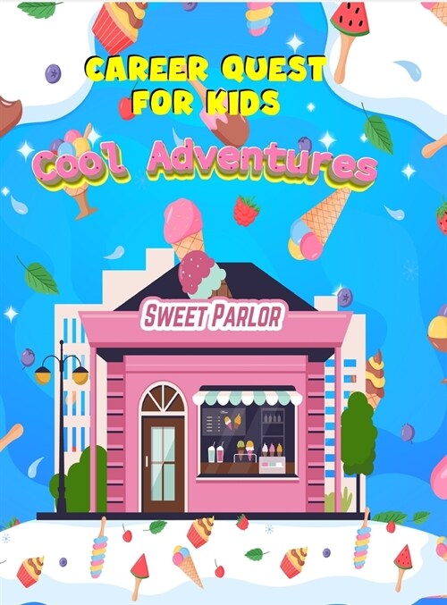 Career Quest for Kids: Cool Adventures (Hardcover)