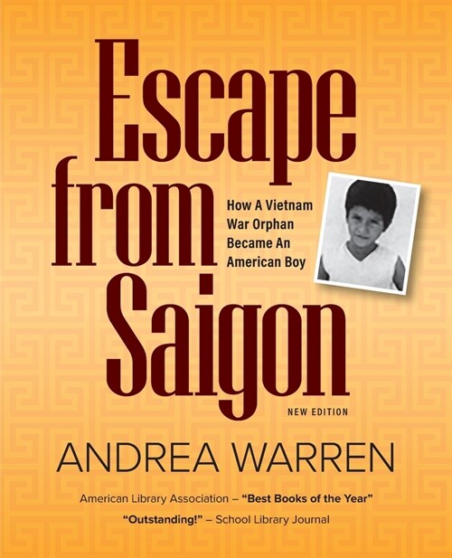 Escape from Saigon: How a Vietnam War Orphan Became an American Boy (Paperback)