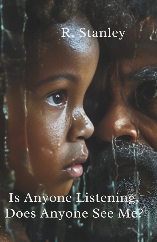 Is Anyone Listening, Does Anyone See Me? (Paperback)