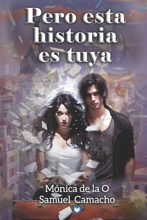 Pero esta historia es tuya (Paperback)