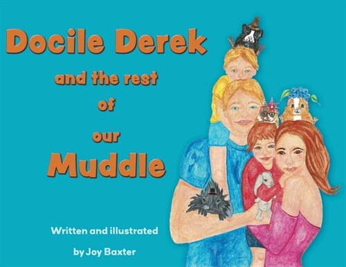 Docile Derek and the rest of our Muddle (Paperback)