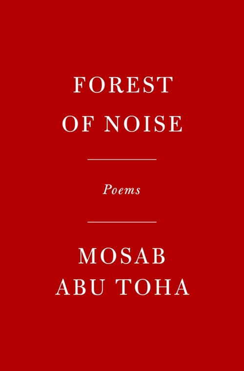 Forest of Noise: Poems (Hardcover)