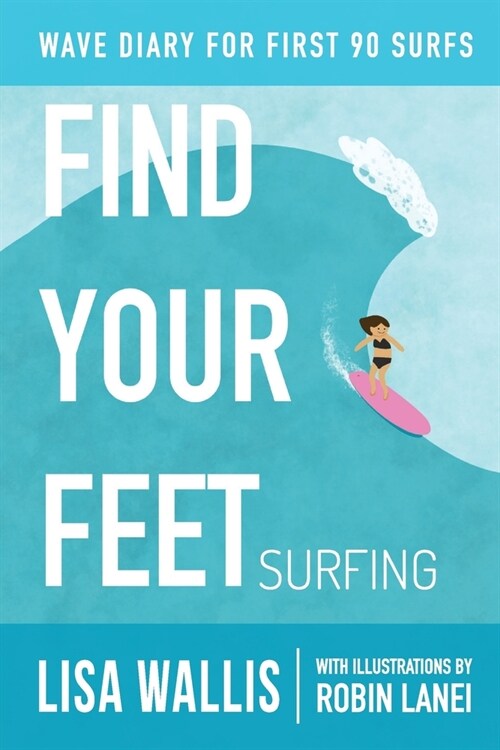 Find Your Feet Surfing (Paperback)