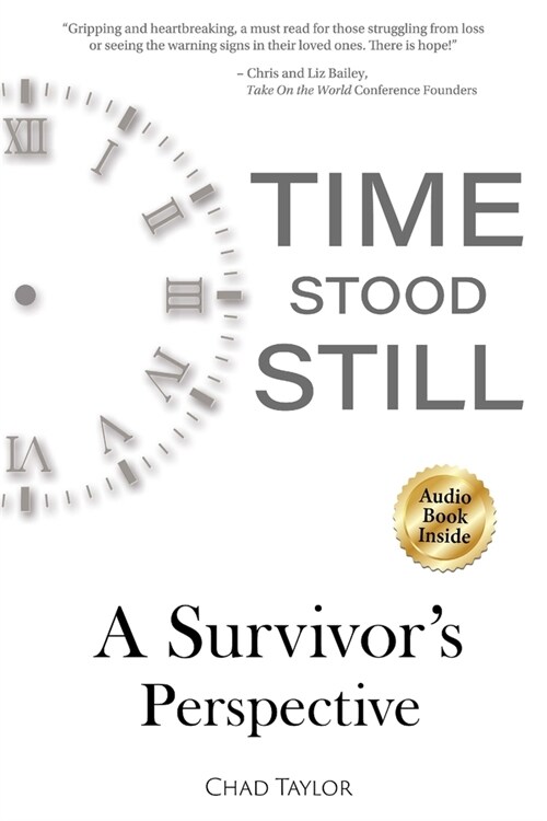 Time Stood Still: A Survivors Perspective (Paperback)