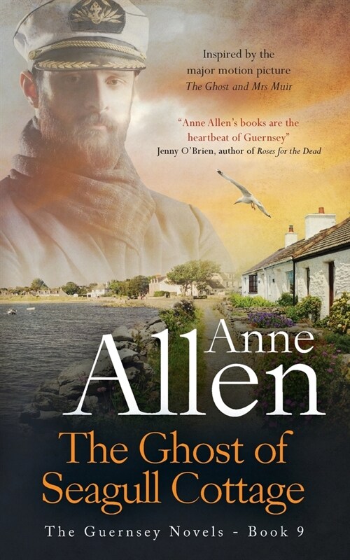 The Ghost of Seagull Cottage: Inspired by The Ghost and Mrs Muir (Paperback)