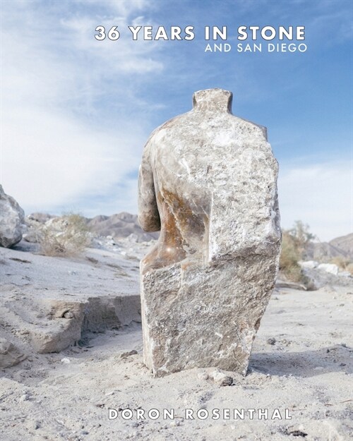 36 Years in Stone and San Diego (Paperback)
