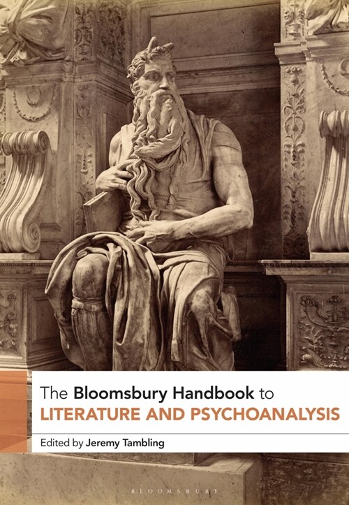 The Bloomsbury Handbook to Literature and Psychoanalysis (Paperback)