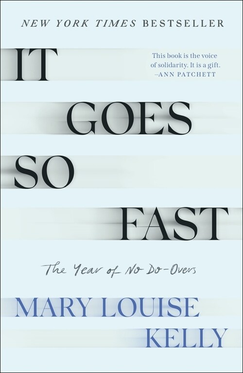 It Goes So Fast: The Year of No Do-Overs (Paperback)