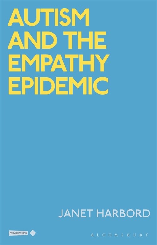 Autism and the Empathy Epidemic (Hardcover)