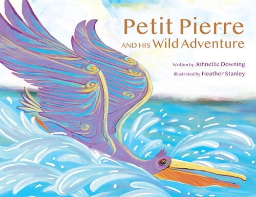 Petit Pierre and His Wild Adventure (Hardcover)