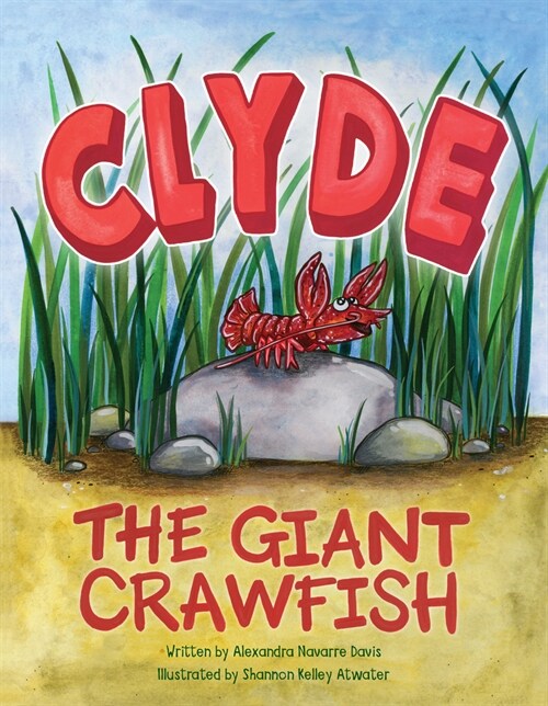 Clyde the Giant Crawfish (Hardcover)