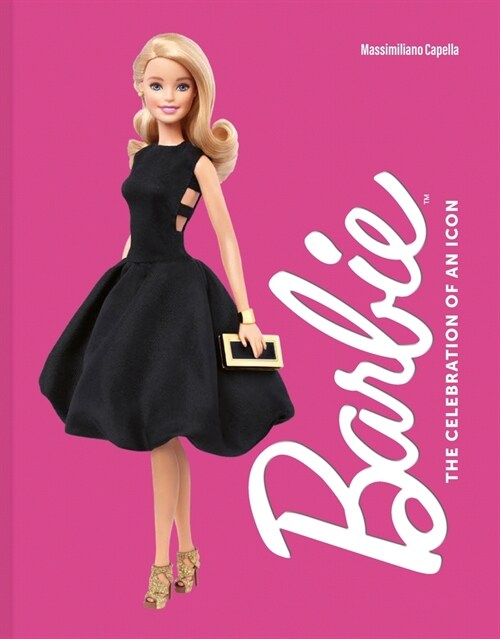 Barbie: The Celebration of an Icon (Hardcover)