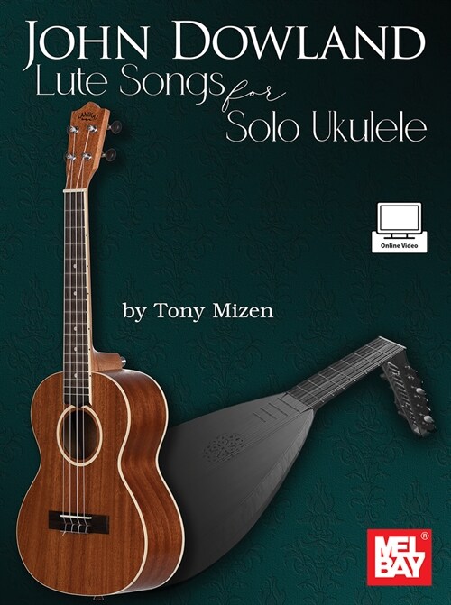 John Dowland Lute Songs for Solo Ukulele (Paperback)
