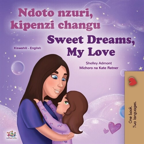 Sweet Dreams, My Love (Swahili English Bilingual Book for Kids) (Paperback)