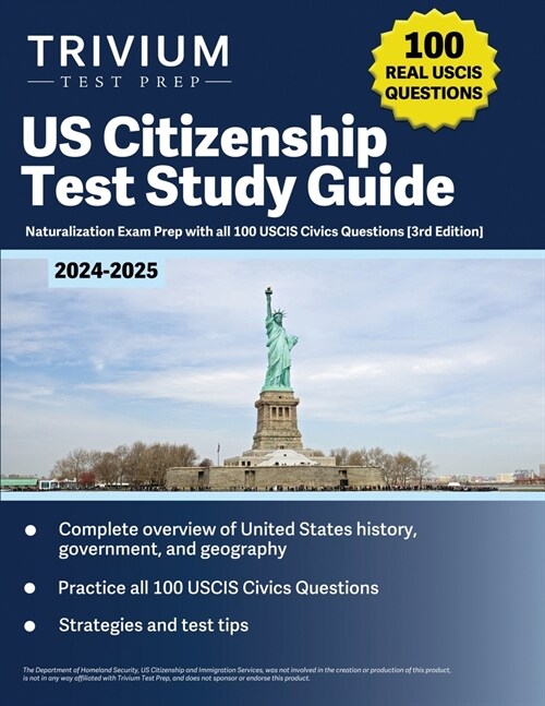 US Citizenship Test Study Guide 2024-2025: Naturalization Exam Prep with all 100 USCIS Civics Questions (Paperback, 3)