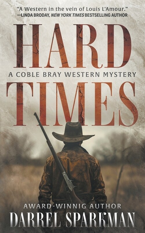 Hard Times: A Coble Bray Western Mystery (Paperback)