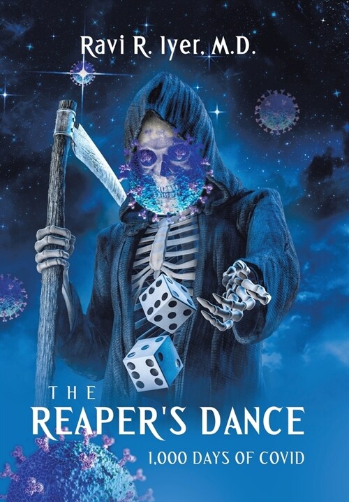 The Reapers Dance: 1,000 Days of COVID (Hardcover)