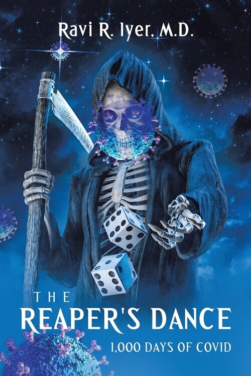 The Reapers Dance: 1,000 Days of COVID (Paperback)