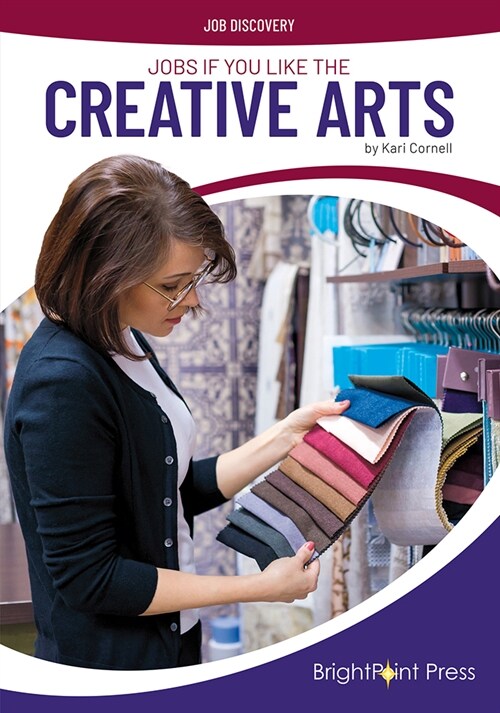 Jobs If You Like the Creative Arts (Hardcover)