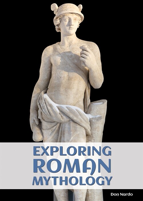 Exploring Roman Mythology (Hardcover)