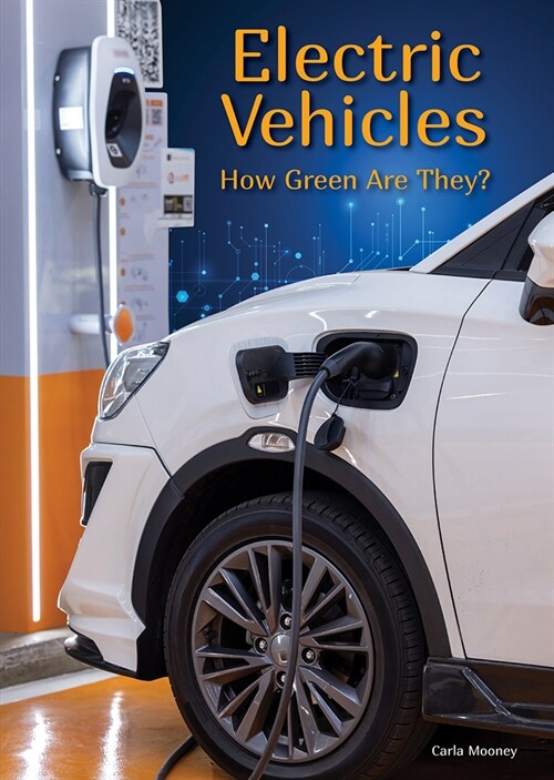 Electric Vehicles: How Green Are They? (Hardcover)