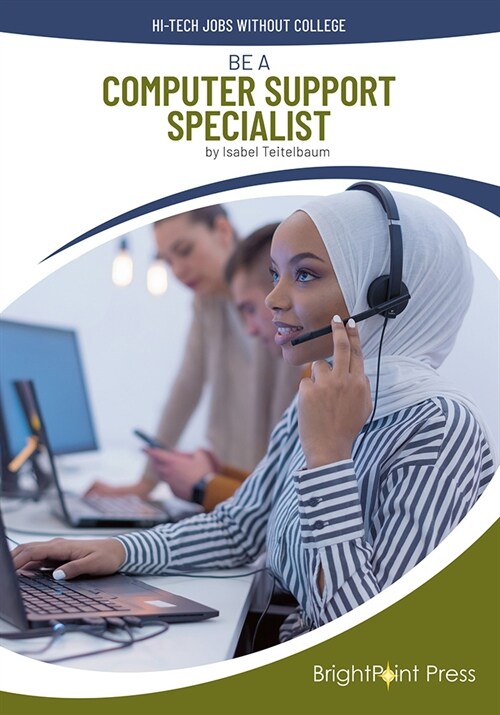 Be a Computer Support Specialist (Hardcover)