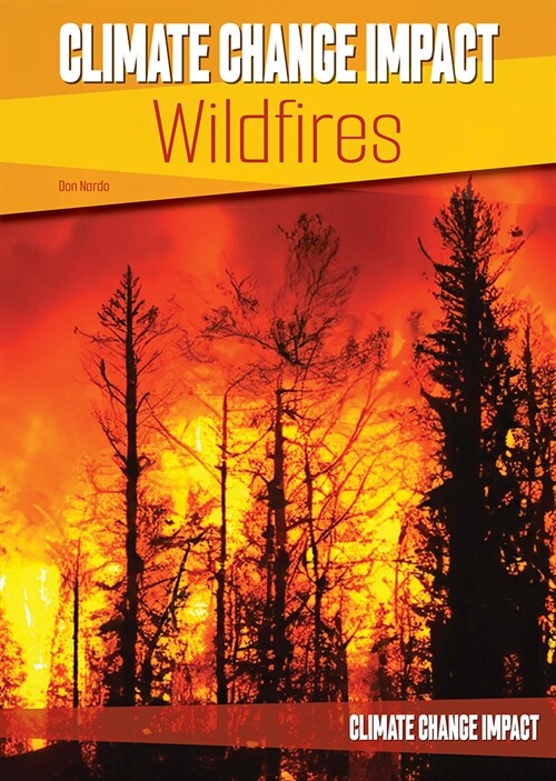 Climate Change Impact: Wildfires (Hardcover)