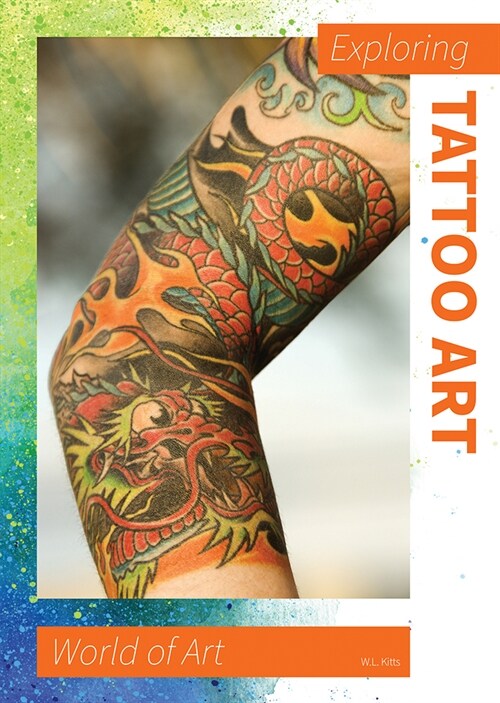 Exploring Tattoo Art (Hardcover)